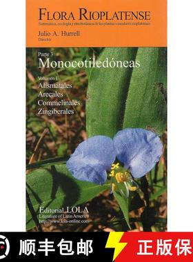 预订 Flora Rioplatense, Parte 3: Monocotiledóneas, Volume 1 [9789871533022]