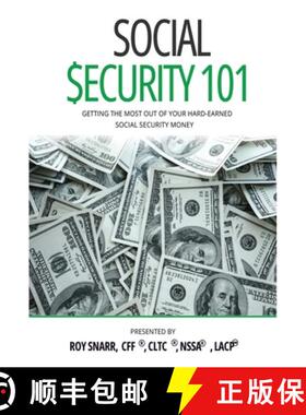 【3-4周达】Social Security 101: Getting The Most Out of Your Hard-Earned Social Security Money [9781637925577]