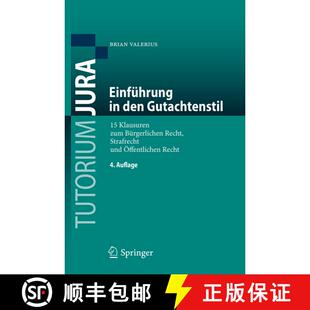 【3-4周达】Einführung in den Gutachtenstil : 15 Klausuren zum Bürgerlichen Recht, Strafrecht und Ö... [9783662540565]