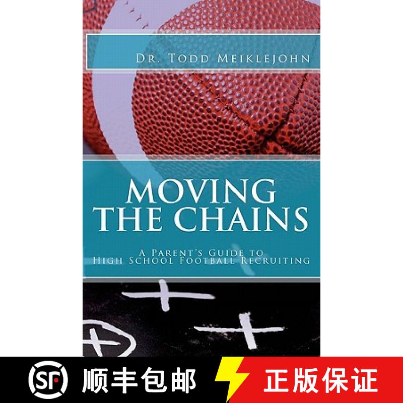 【3-4周达】Moving the Chains: A Parent's Guide to High School Football Recruiting [9780615401782] - 实物图