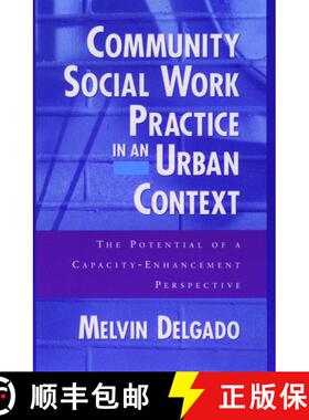 【3-4周达】Community Social Work Practice in an Urban Context: The Potential of a Capacity Enhancemen... [9780195125474]