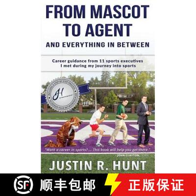 【3-4周达】From Mascot To Agent And Everything In Between: Career guidance from 11 sports executives ... [9780997830606]