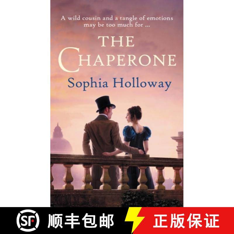 【3-4周达】The Chaperone: The Page-Turning Regency Romance from the Author of Kingscastle [9780749030902]