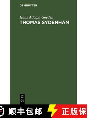 预订 Thomas Sydenham: UEber Seine Bedeutung in Der Heilenden Kunst [9783111261508]