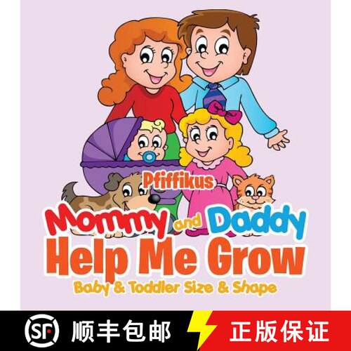 【3-4周达】Mommy and Daddy Help Me Grow|Baby & Toddler Size & Shape [9781683777083]