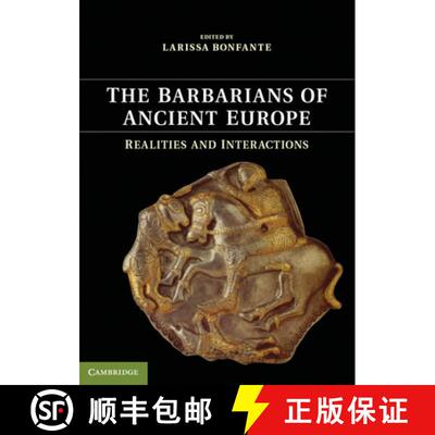 【3-4周达】The Barbarians of Ancient Europe: Realities and Interactions [9781107692404]