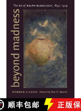 【3-4周达】Beyond Madness: The Art of Ralph Blakelock, 1847-1919 [9780803222076]