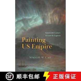 Century Empire Art Legacies Painting Its 4周达 9780226832418 and Nineteenth