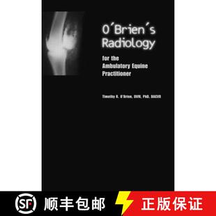 【3-4周达】O'Brien's Radiology for the Ambulatory Equine Practitioner [9781591610144]