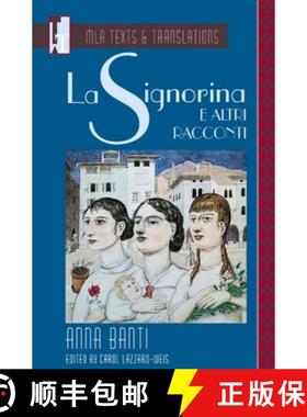 【3-4周达】La Signorina E Altri Racconti: An MLA Text Edition [9780873527910]