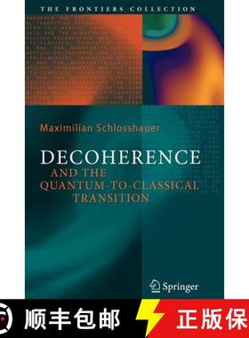 【3-4周达】Decoherence : and the Quantum-To-Classical Transition [9783642071423]