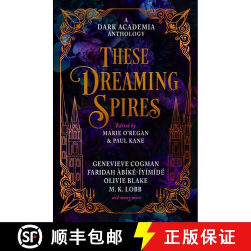 【3-4周达】精装 These Dreaming Spires: A Dark Academia Anthology [9781835410196]