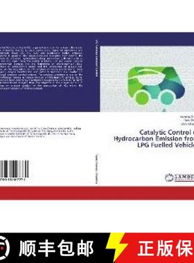 预订 Catalytic Control of Hydrocarbon Emission from LPG Fuelled Vehicles [9783330017771]