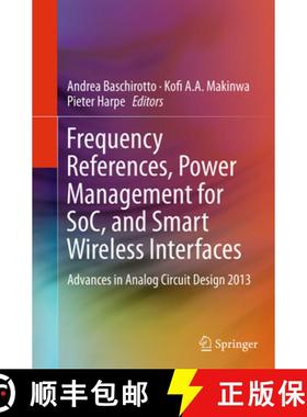 【3-4周达】Frequency References, Power Management for Soc, and Smart Wireless Interfaces: Advances in... [9783319346601]