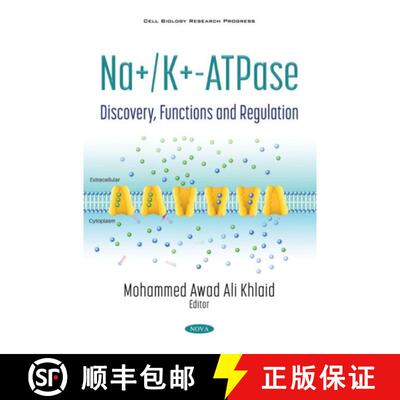 【3-4周达】Na+K+-ATPase: Discovery, Functions and Regulation [9781536189681]
