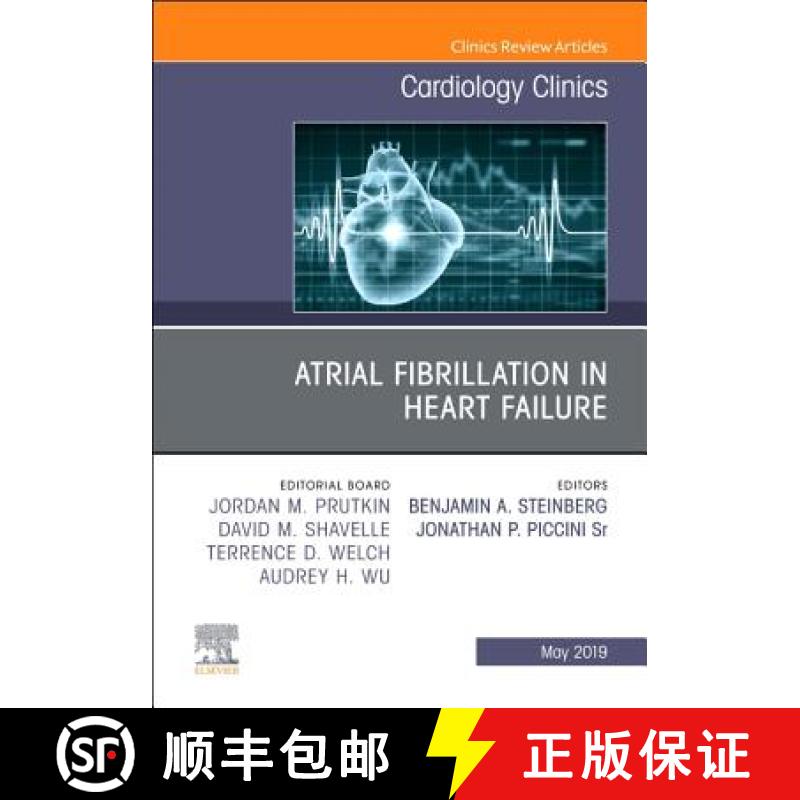 【3-4周达】Atrial Fibrillation in Heart Failure, an Issue of Cardiology Clinics: Volume 37-2 [9780323678544]