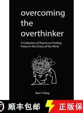 【3-4周达】Overcoming the overthinker: A Collection of Poems on Finding Peace in the Chaos of the Mind [9781961902015]