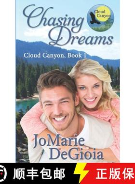 预订 Chasing Dreams: Cloud Canyon Book 1 [9781944181307]