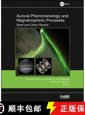 【3-4周达】Auroral Phenomenology And Magnetospheric Processes: Earth And Other Planets, Geophysical M... [9780875904870]