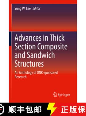 【3-4周达】Advances in Thick Section Composite and Sandwich Structures: An Anthology of Onr-Sponsored... [9783030310677]