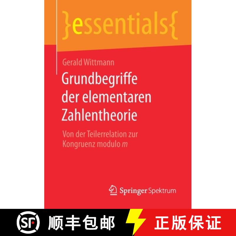 【3-4周达】Grundbegriffe der elementaren Zahlentheorie : Von der Teilerrelation zur Kongruenz modulo m [9783658317553]