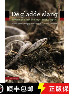 【3-4周达】De Gladde Slang: Ervaringen met een Mysterieus Reptiel [The Smooth Snake: Encounters with ... [9789050117050]