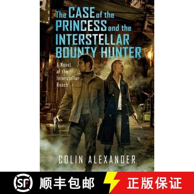 【3-4周达】The Case of the Princess and the Interstellar Bounty Hunter [9798990585324]