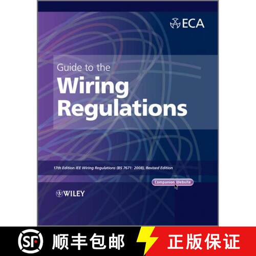 【3-4周达】Guide To The Iet Wiring Regulations - 17E Iet Wiring Regulations (Bs 7671:2008 Incorporati... [9781119965145]