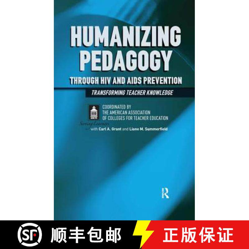 【3-4周达】Humanizing Pedagogy Through HIV and AIDS Prevention : Transforming Teacher Knowledge [9781594512599]