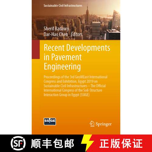 【3-4周达】Recent Developments in Pavement Engineering: Proceedings of the 3rd GeoMEast International... [9783030341954]