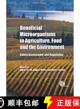 【3-4周达】Beneficial Microorganisms in Agriculture, Food and the Environment: Safety Assessment and ... [9781845938109]