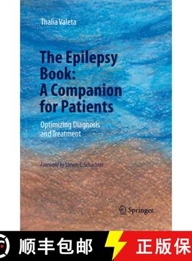 【3-4周达】The Epilepsy Book: A Companion for Patients : Optimizing Diagnosis and Treatment [9783319871325]