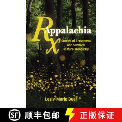 【3-4周达】RX Appalachia : Stories of Treatment and Survival in Rural Kentucky [9781642592283]