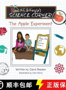 预订 K.C. & Kayla's Science Corner: The Apple Experiment [9781732629134]
