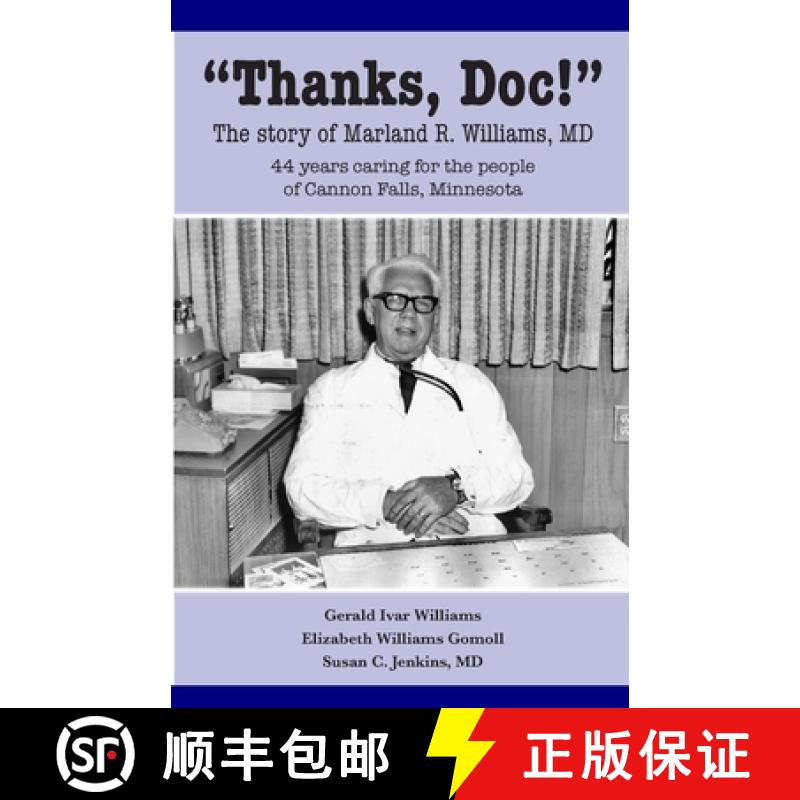 【2-3周达】Thanks, Doc!: The story of Marland R. Williams, MD [9781678084400]
