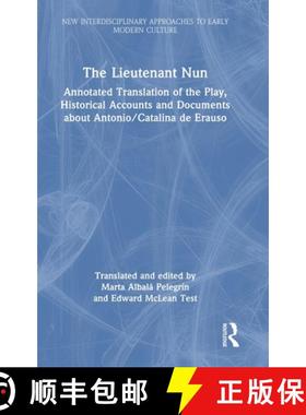 【3-4周达】The Lieutenant Nun: Annotated Translation of the Play, Historical Accounts and Documents a... [9781032271873]