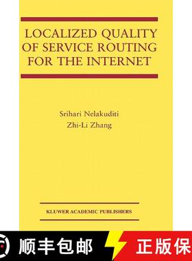 【3-4周达】Localized Quality of Service Routing for the Internet [9781402074776]