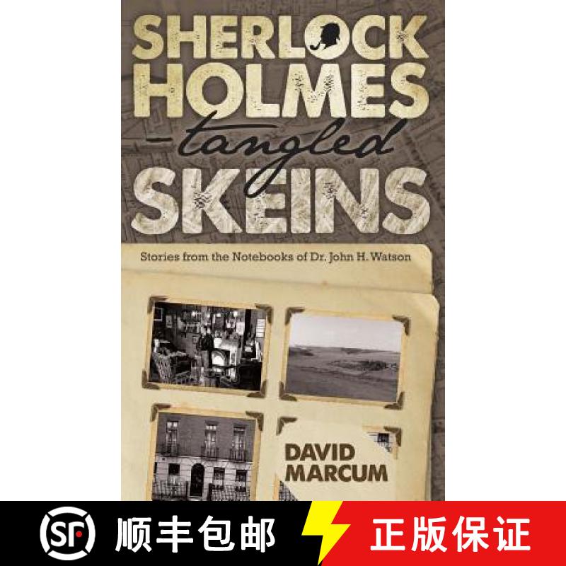 【2-3周达】Sherlock Holmes - Tangled Skeins - Stories from the Notebooks of Dr. John H. Watson [9781780927527]