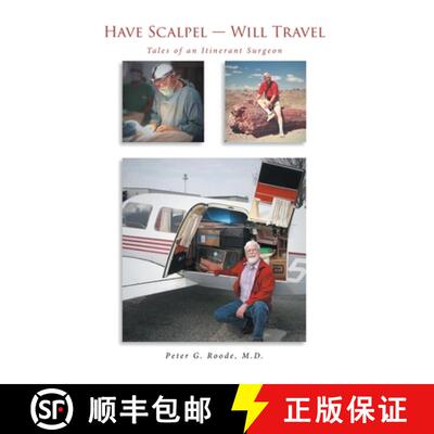 【2-3周达】Have Scalpel - Will Travel: Tales of an Itinerant Surgeon [9781638607212]