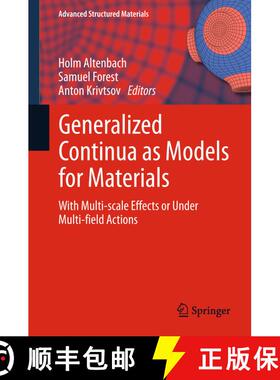 【3-4周达】Generalized Continua as Models for Materials : with Multi-scale Effects or Under Multi-fie... [9783642433672]