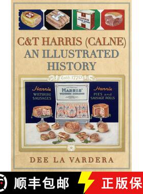 【3-4周达】C&T Harris (Calne): An Illustrated History [9781398108486]