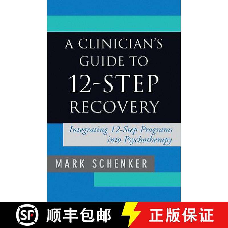 【3-4周达】A Clinician's Guide to 12-step Recovery: Integrating 12-step Programs into Psychotheraphy [9780393705461]