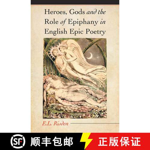 【3-4周达】Heroes, Gods and the Role of Epiphany in English Epic Poetry [9780786435418]