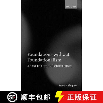 【3-4周达】Foundations without Foundationalism: A Case for Second-Order Logic [9780198250296]