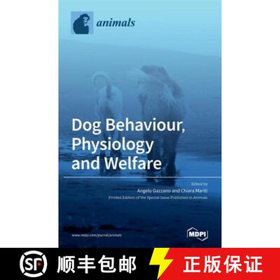 【3-4周达】Dog Behaviour, Physiology and Welfare [9783039430444]