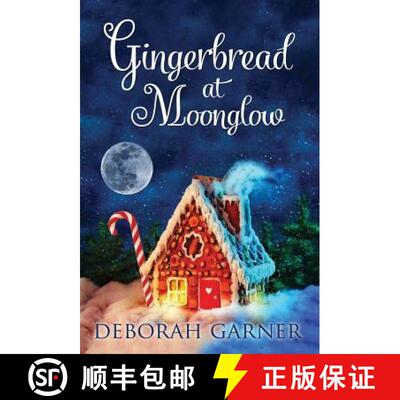 【3-4周达】Gingerbread at Moonglow [9780996996105]