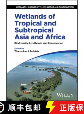 【3-4周达】Wetlands of Tropical and Subtropical Asia and Africa: Biodiversity, Livelihoods and Conser... [9781394235247]