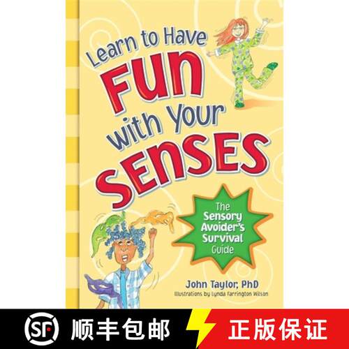 【3-4周达】Learn to Have Fun with Your Senses – The Sensory Avoider`s Survival Guide [9781935567240]
