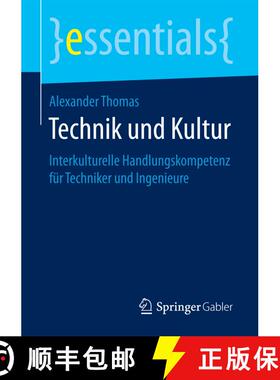 【3-4周达】Technik und Kultur : Interkulturelle Handlungskompetenz für Techniker und Ingenieure (1. ... [9783658190521]