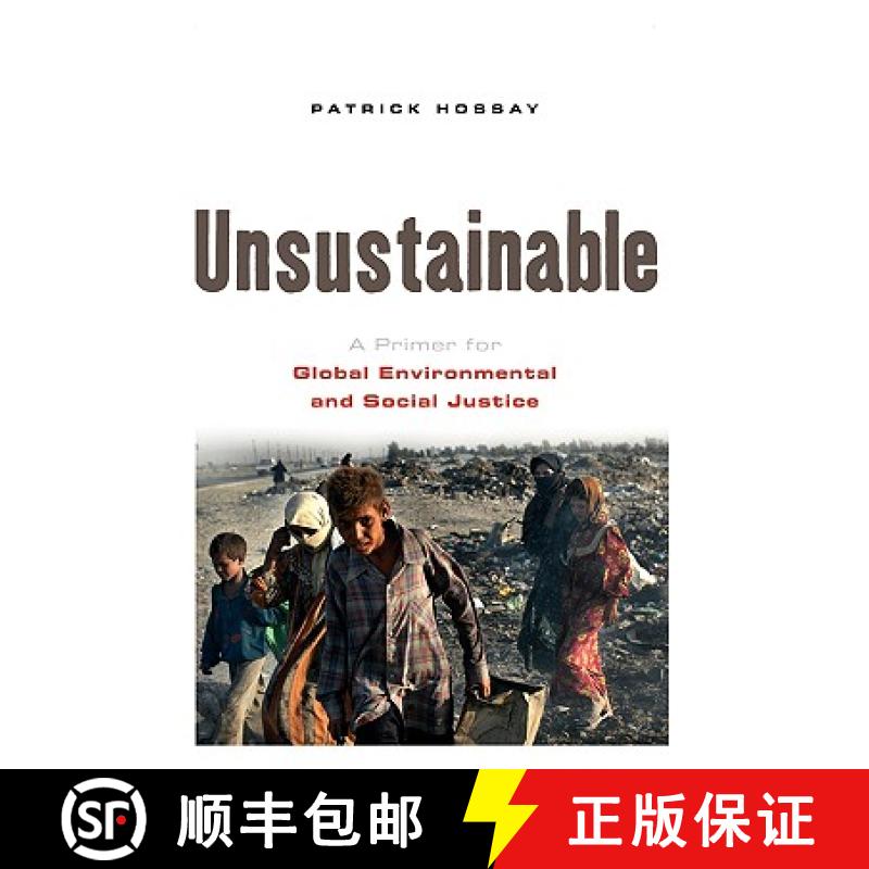 【3-4周达】Unsustainable: A Primer for Global Environmental and Social Justice [9781842776575]